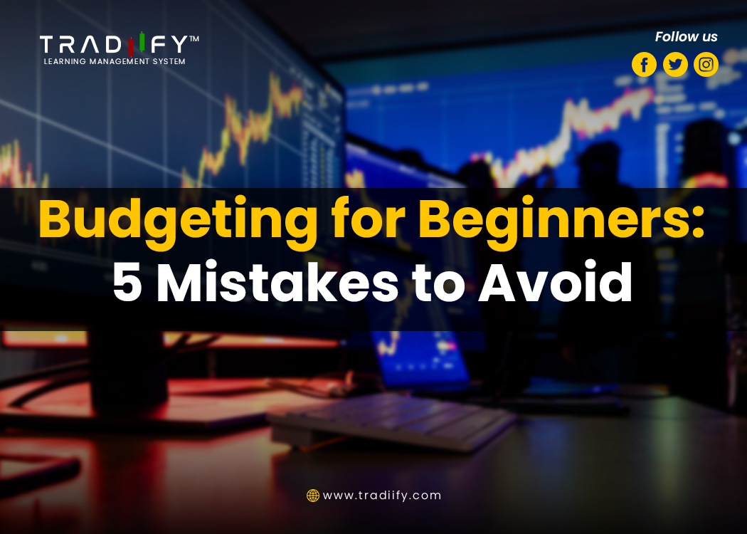 Budgeting for Beginners: 5 Mistakes to Avoid